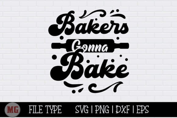 Bakers Gonna Bake SVG Review