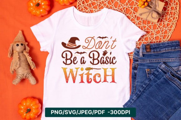 Don t Be a Basic Witch SVG Review