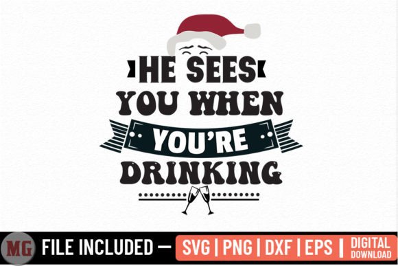 He Sees You When You're Drinking SVG Review