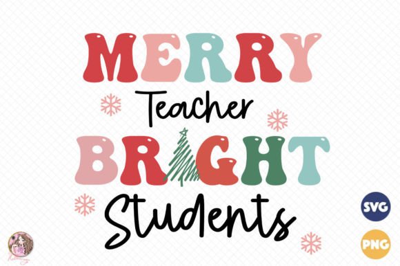 Merry Teacher Bright Students SVG PNG Review
