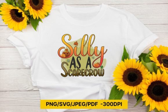 Silly As a Scarecrow Sublimation,PNG,SVG Review