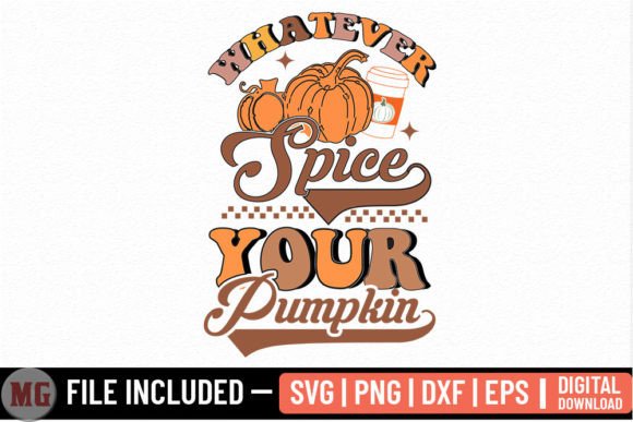 Whatever Spice Your Pumpkin - Fall SVG Review